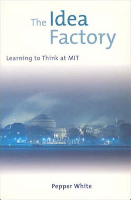 The Idea Factory Learning to Think at MIT MIT Press PDF