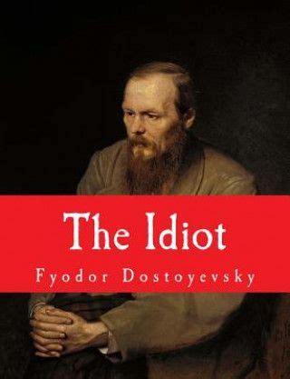 The Idiot The Complete and Unabridged Original Classic Edition in Large Print Epub