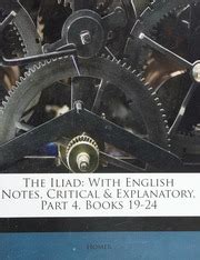 The Iliad With English Notes Critical and Explanatory Part 3 Books 13-18 Greek Edition Kindle Editon