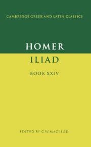 The Iliad of Homer Book XXIV Pitt press series Greek authors PDF