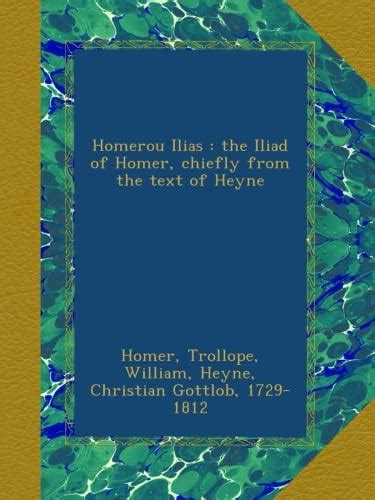 The Iliad of Homer Chiefly from the Text of Heyne Epub