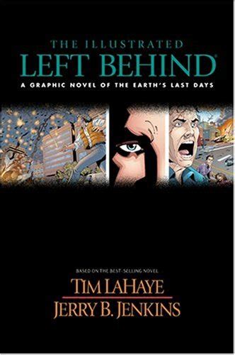 The Illustrated Left Behind A Graphic Novel of Earth s Last Days Left Behind Series PDF