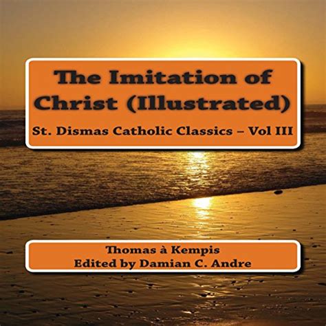 The Imitation of Christ St Dismas Catholic Classics Volume 3 Doc