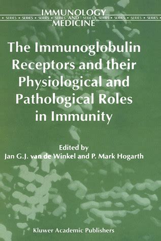 The Immunoglobulin Receptors and their Physiological and Pathological Roles in Immunity 1st Edition Kindle Editon