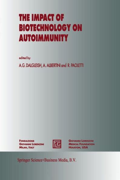 The Impact of Biotechnology on Autoimmunity 1st Edition Doc