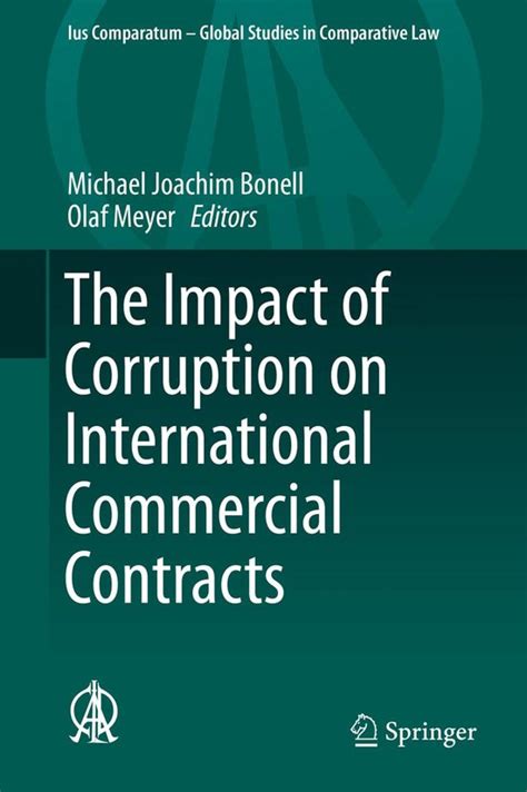 The Impact of Corruption on International Commercial Contracts Ius Comparatum Global Studies in Comparative Law Epub