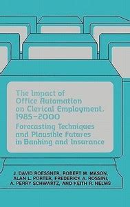 The Impact of Office Automation on Clerical Employment Reader