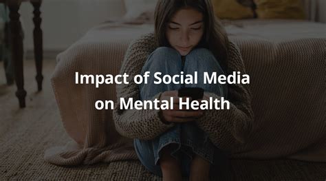 The Impact of Social Media on Mental Health