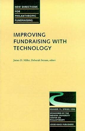 The Impact of Technology on Fundraising New Directions for Philanthropic Fundraising Doc