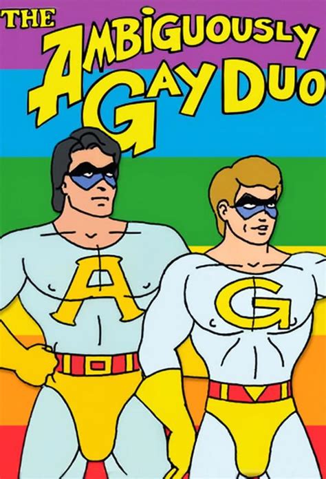 The Impact of the Ambiguously Gay Duo