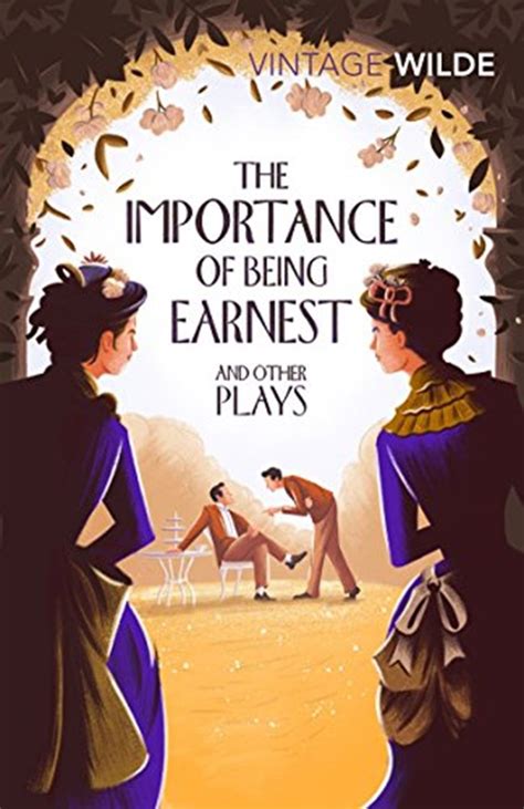 The Importance of Being Earnest: A Guide to Wilde's Wit and Wisdom