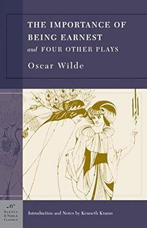 The Importance of Being Earnest and Four Other Plays Barnes and Noble Classics Epub