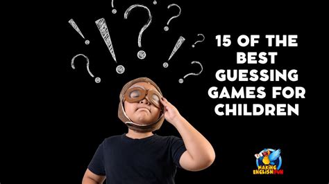 The Importance of Guessing Games for Children's Development