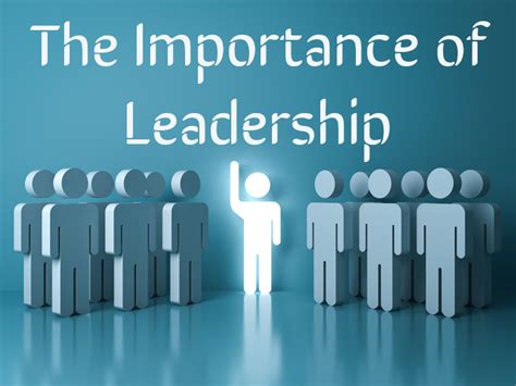 The Importance of Leadership