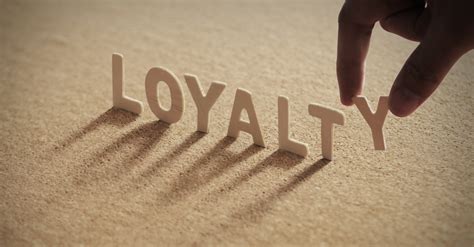 The Importance of Loyalty: