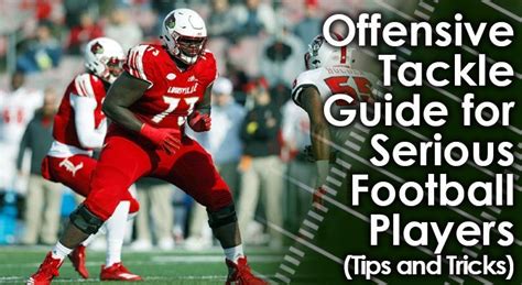 The Importance of Offensive Tackles