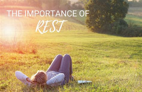 The Importance of Rest