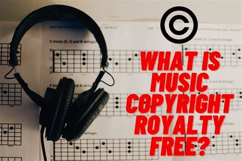 The Importance of Royalty-Free Music