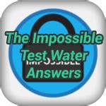 The Impossible Test Water Answers Reader