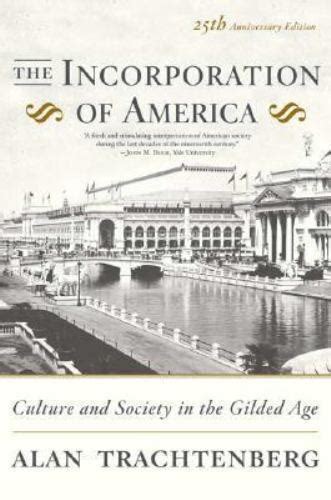 The Incorporation of America: Culture and Society in the Gilded Age Epub