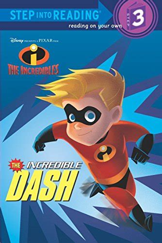 The Incredible Dash Disney Pixar The Incredibles Step into Reading