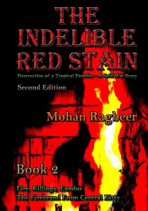 The Indelible Red Stain Book 2 The Destruction of a Tropical Paradise - a Cold War Story Kindle Editon