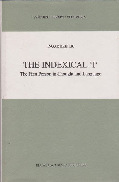 The Indexical, I The First Person in Thought and Language 1st Edition Epub
