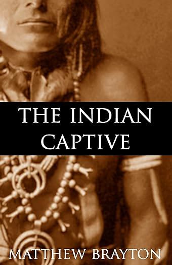 The Indian Captive Expanded Annotated Epub