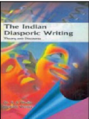 The Indian Diasporic Writing Theory and Discourse PDF