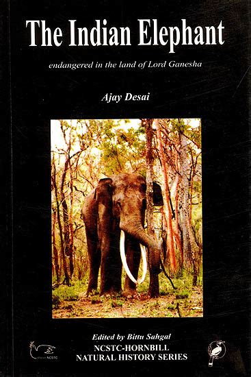 The Indian Elephant Endangered in The Land Of Lord Ganesha 2nd Impression Epub
