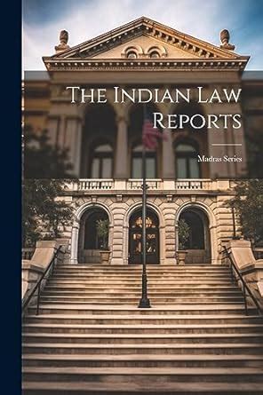 The Indian Law Reports Volume 1; Calcutta Series Kindle Editon