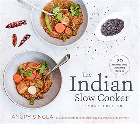The Indian Slow Cooker 70 Healthy Easy Authentic Recipes PDF