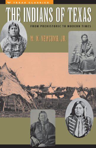 The Indians of Texas From Prehistoric to Modern Times Kindle Editon