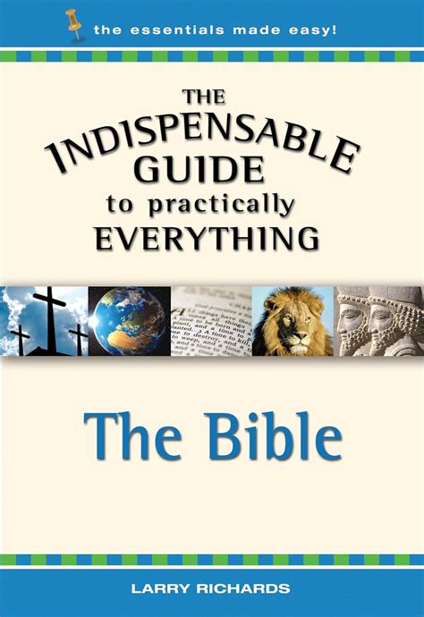 The Indispensable Guide to Practically Everything The Bible Doc