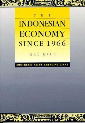 The Indonesian Economy since, 1966 Southeast Asia&am PDF