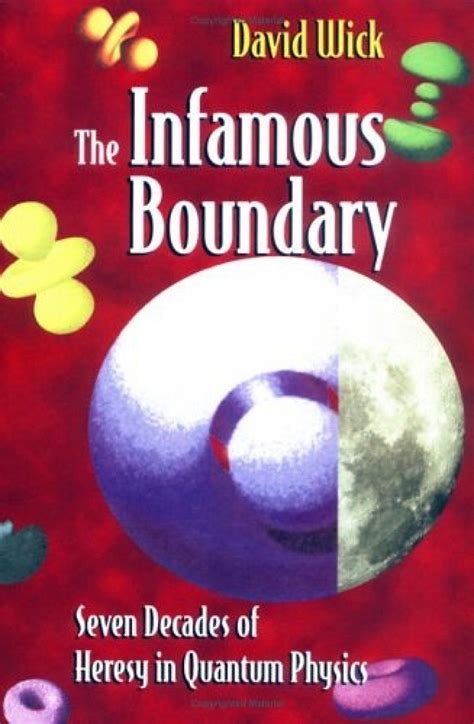The Infamous Boundary Seven Decades of Heresy in Quantum Physics 2nd Print Epub