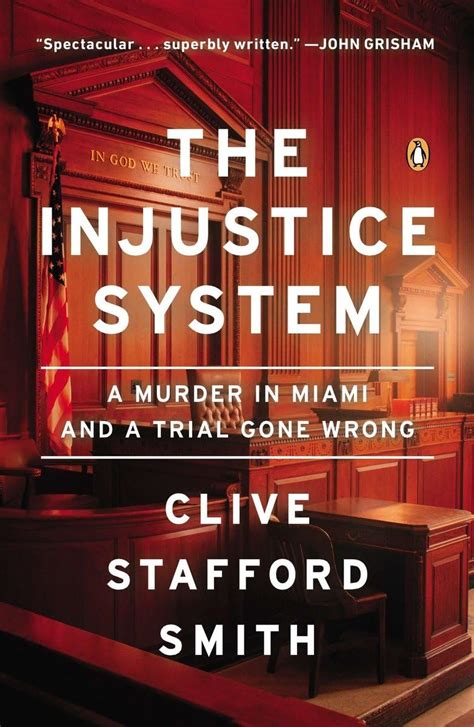 The Injustice System A Murder in Miami and a Trial Gone Wrong Reader