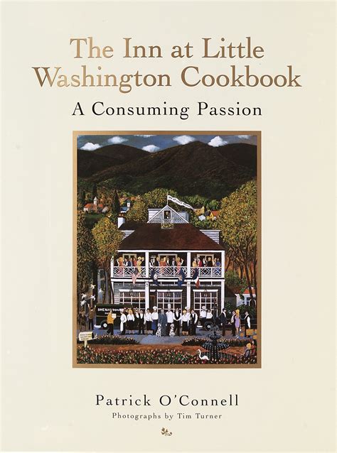 The Inn at Little Washington Cookbook A Consuming Passion PDF