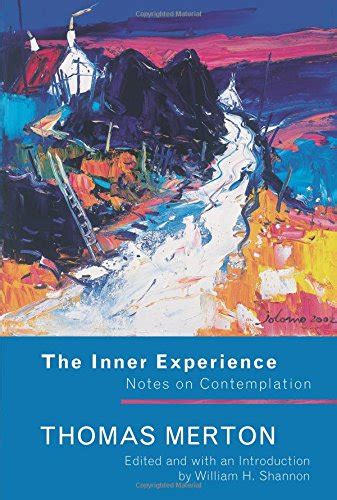 The Inner Experience Notes on Contemplation PDF