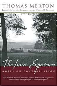 The Inner Experience Notes on Contemplation Kindle Editon