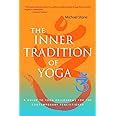 The Inner Tradition of Yoga A Guide to Yoga Philosophy for the Contemporary Practitioner Epub