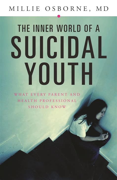 The Inner World of a Suicidal Youth: What Every Parent and Health Professional Should Know PDF