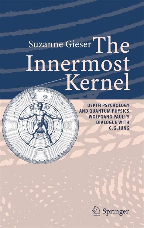 The Innermost Kernel: Depth Psychology and Quantum Physics. Wolfgang Paulis Dialogue with C. G. Jung Ebook Reader