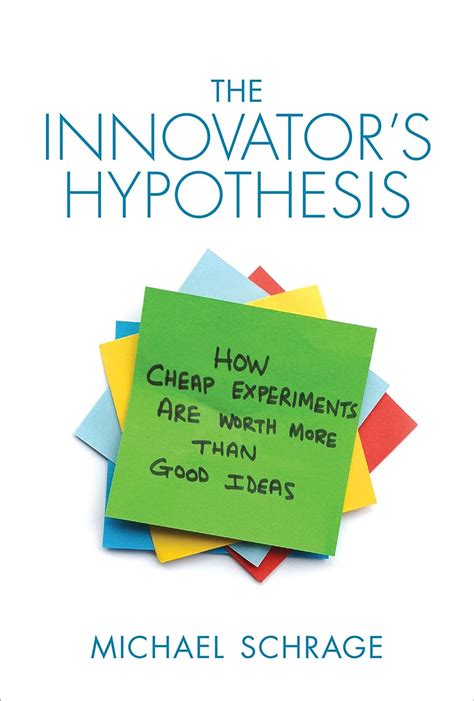The Innovators Hypothesis: How Cheap Experiments are Worth More Than Good Ideas Ebook Reader