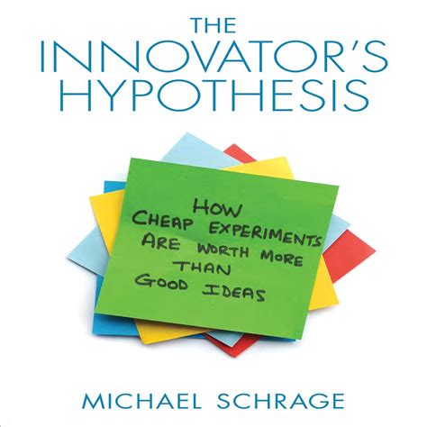 The Innovators Hypothesis: How Cheap Experiments are Worth More Than Good Ideas Ebook Reader