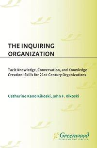 The Inquiring Organization Tacit Knowledge Epub