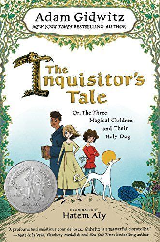 The Inquisitor s Tale Or The Three Magical Children and Their Holy Dog Kindle Editon