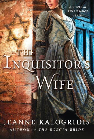 The Inquisitor s Wife A Novel of Renaissance Spain Doc