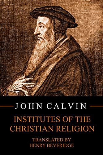 The Institutes Of The Christian Religion Books First and Second Epub