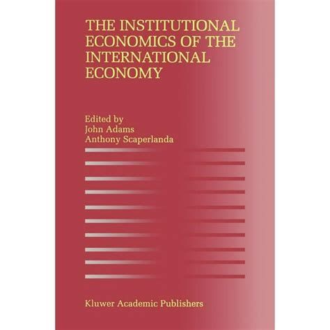 The Institutional Economics of the International Economy Epub